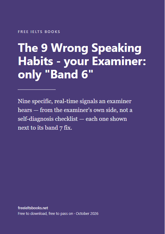 The 9 Wrong Speaking Habits - your Examiner: only "Band 6"